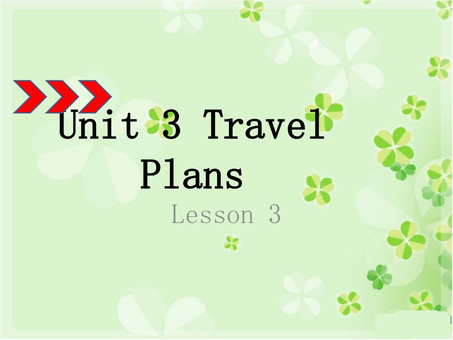 人教新起点小学英语四年级英语下册Unit3TravelPlansLesson3ppt课件_第1页