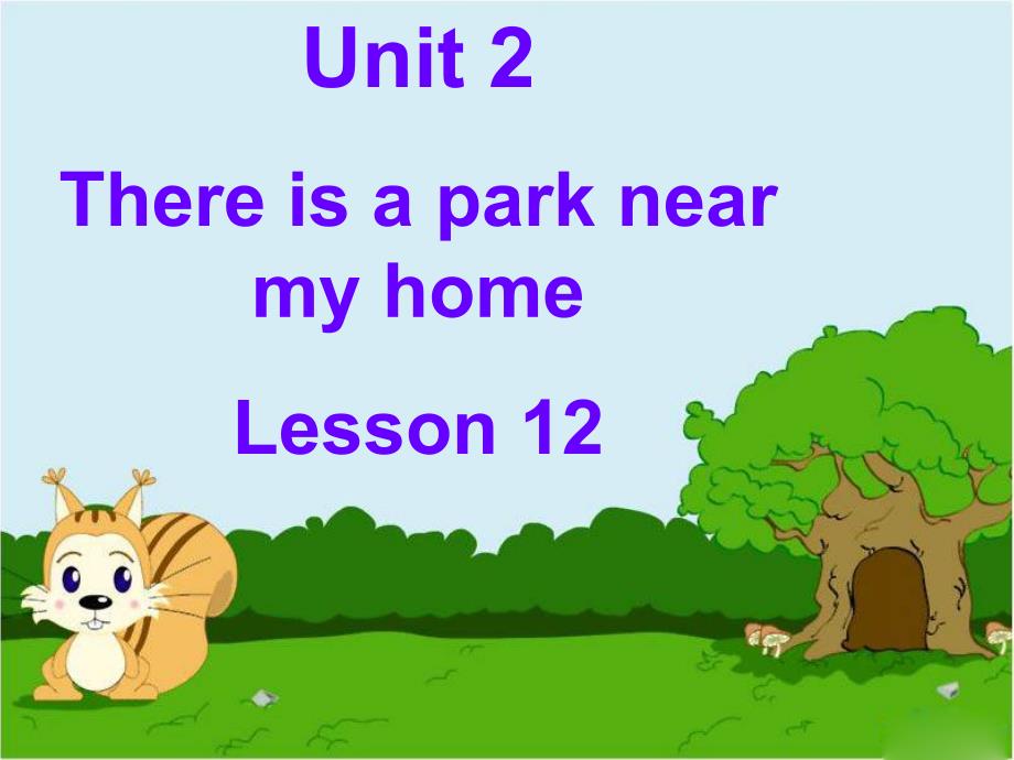 Unit-2-There-is-a-park-near-my-home-Lesson-12-ppt课件-3-优质公开课-人教精通三起6下_第1页