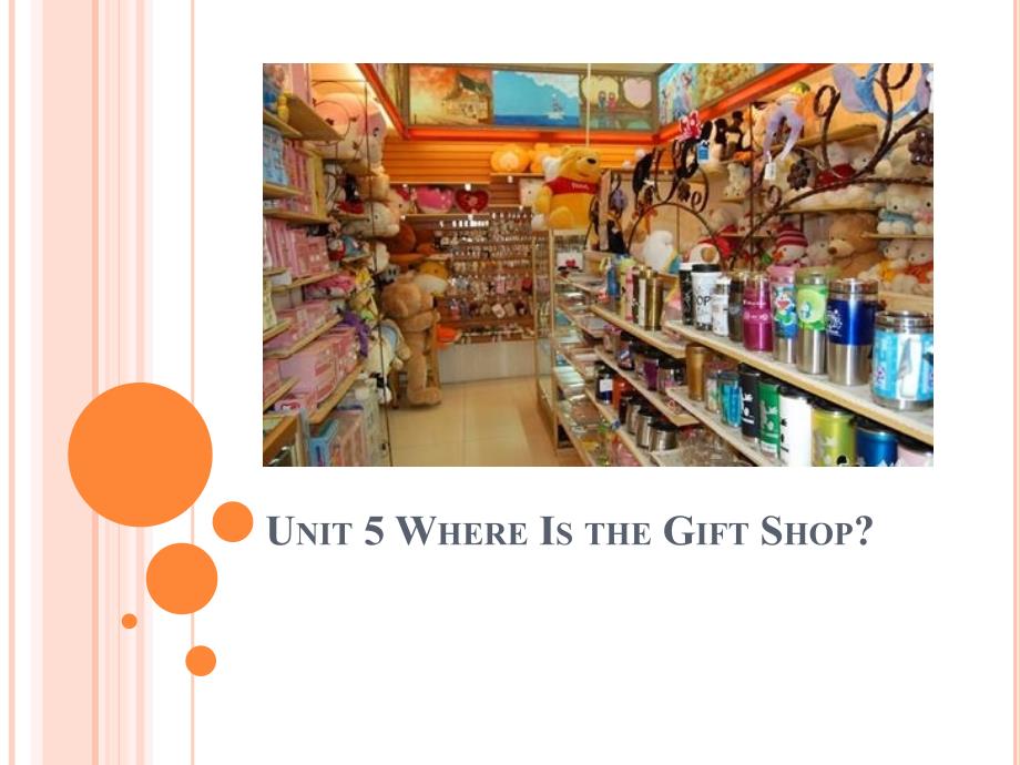 Unit-5-Where-Is-the-Gift-Shop-ppt课件1-优质公开课-教科EEC三起5下_第1页