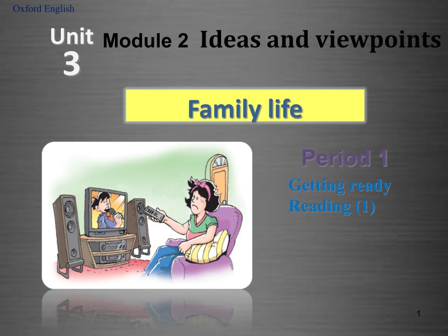 九年级英语上册-Module-2-Unit-3-Family-life-Period-1ppt课件_第1页