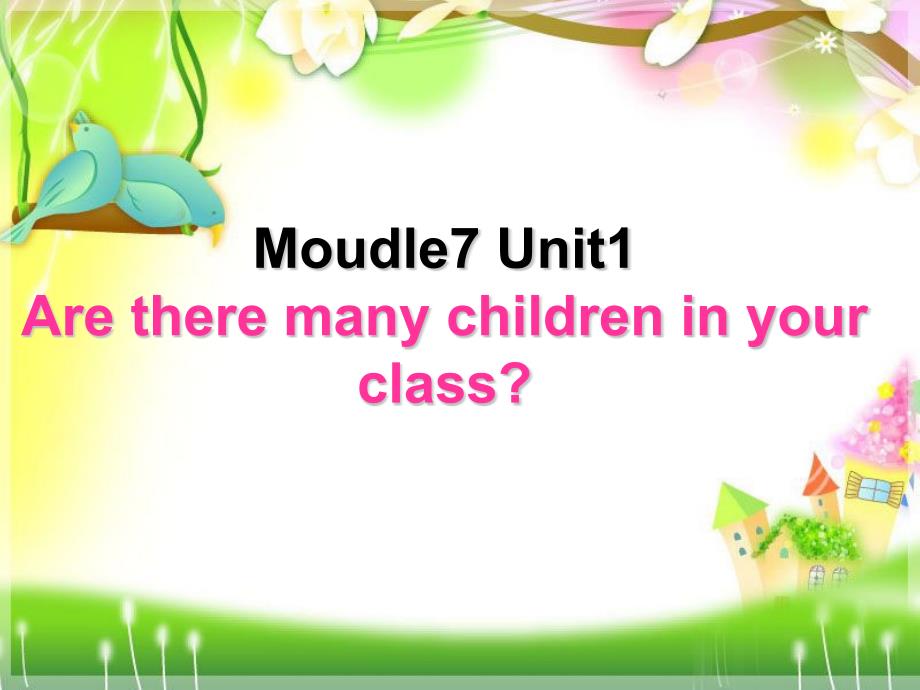 M7U1Aretheremanychildreninyourclass_第1页