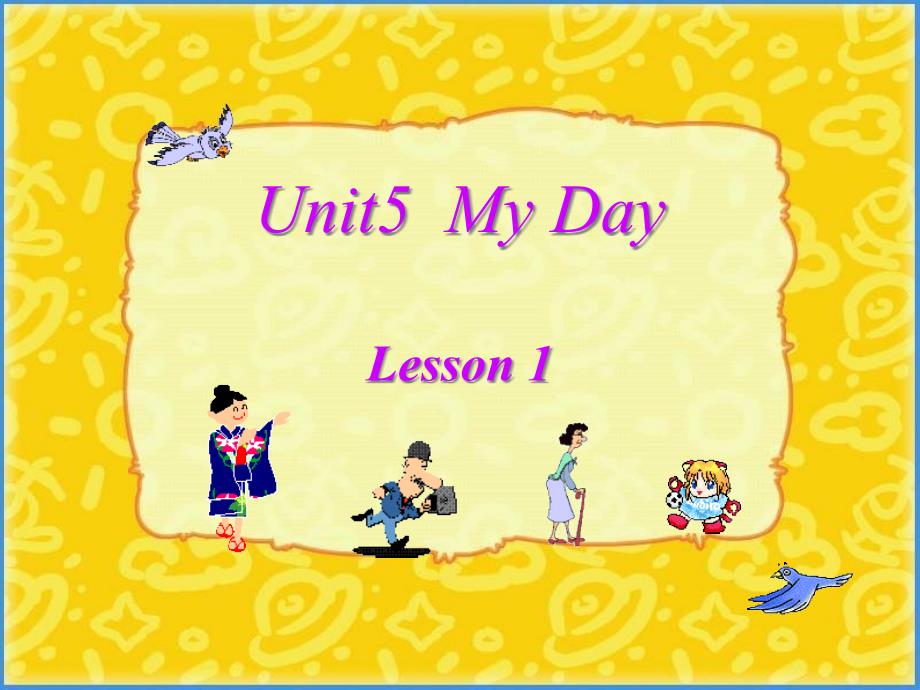 Unit-5-My-Day-Lesson-1-ppt课件-1-优质公开课-人教新起点一起2下_第1页