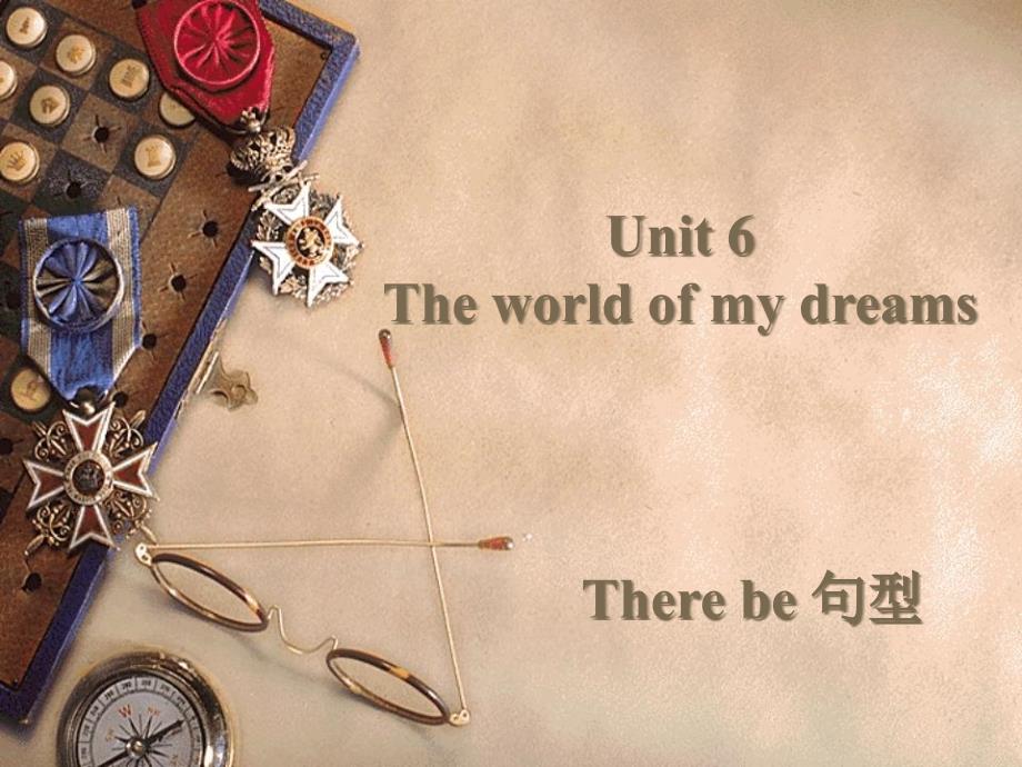 Unit-6-The-world-of-my-dreams--There-be句型讲解与操练-优质公开课-外研剑桥三起6下课件_第1页