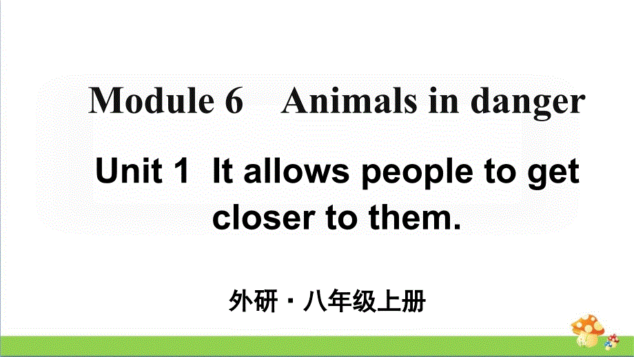 [外研版]八年级英语上册Module-6-Unit-1优质ppt课件_第1页