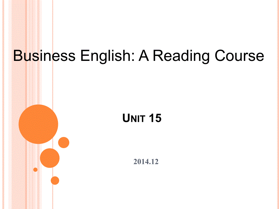 商务英语阅读Unit15叶兴国_第1页