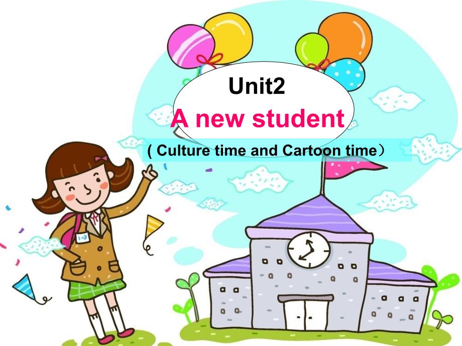 五年级英语上册ppt课件-Unit-2-A-new-student（Sound-time-Culture-time-Cartoon-time）（20）-译林版_第1页