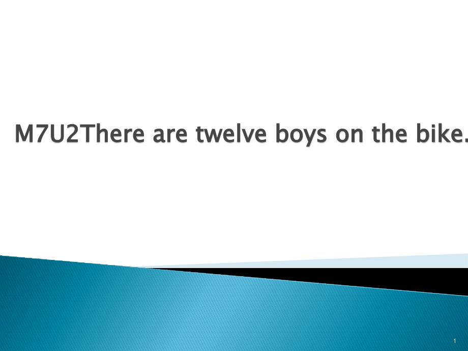 外研版三起四年级上册M7U2There-are-twelve-boys-on-the-bike课件_第1页