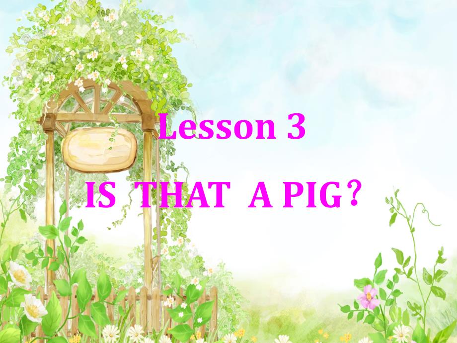 Lesson-3-IS-THAT-A-PIG-ppt课件1-优质公开课-科普社三起3下_第1页