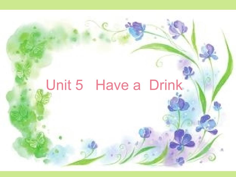 Unit-5-Have-a-Drink-Lesson-1-ppt课件3-优质公开课-重大三起3下_第1页