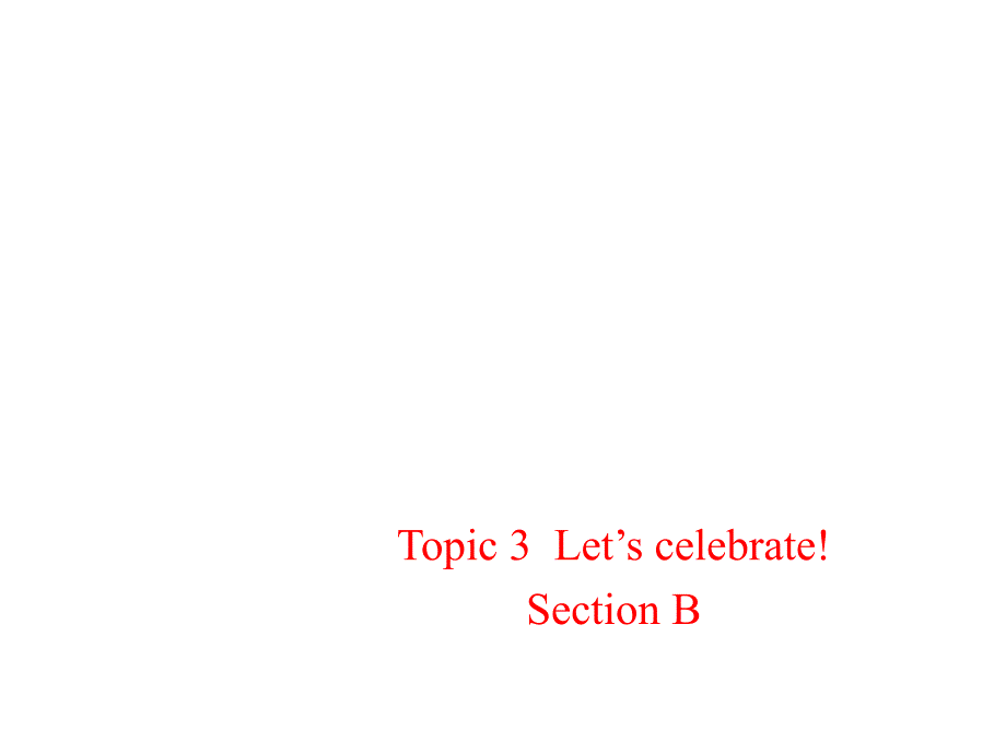 仁爱版英语七年级下册Unit8_Topic3_SectionBppt课件_第1页