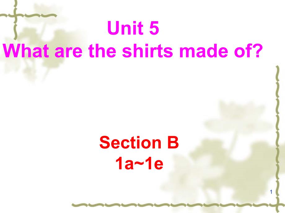 人教版英语九年级-Unit-5-SectionB-1a-1e-ppt课件_第1页