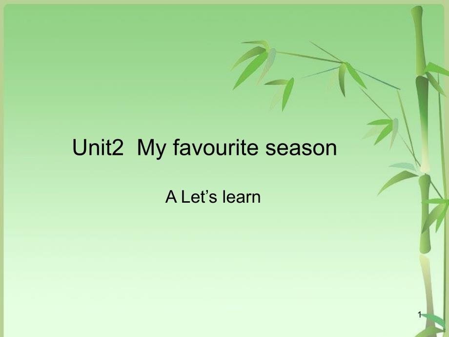 人教版PEP小学英语五年级下册《Unit2-My-favourite-season-Part-A-Let’s-learn》ppt课件_第1页