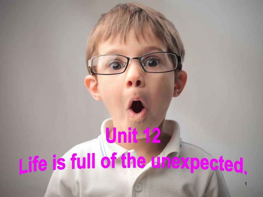 Unit-12-Life-is-full-of-the-unexpected-单元写作ppt课件_第1页