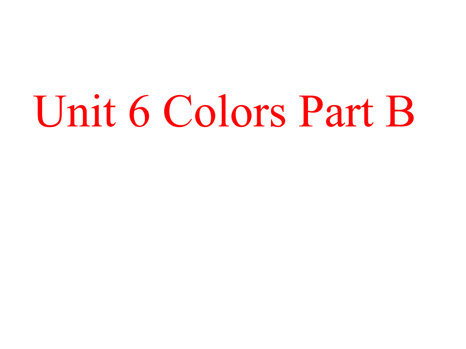 三年级英语上册Unit6ColorsPartBppt课件2(新版)闽教版_第1页