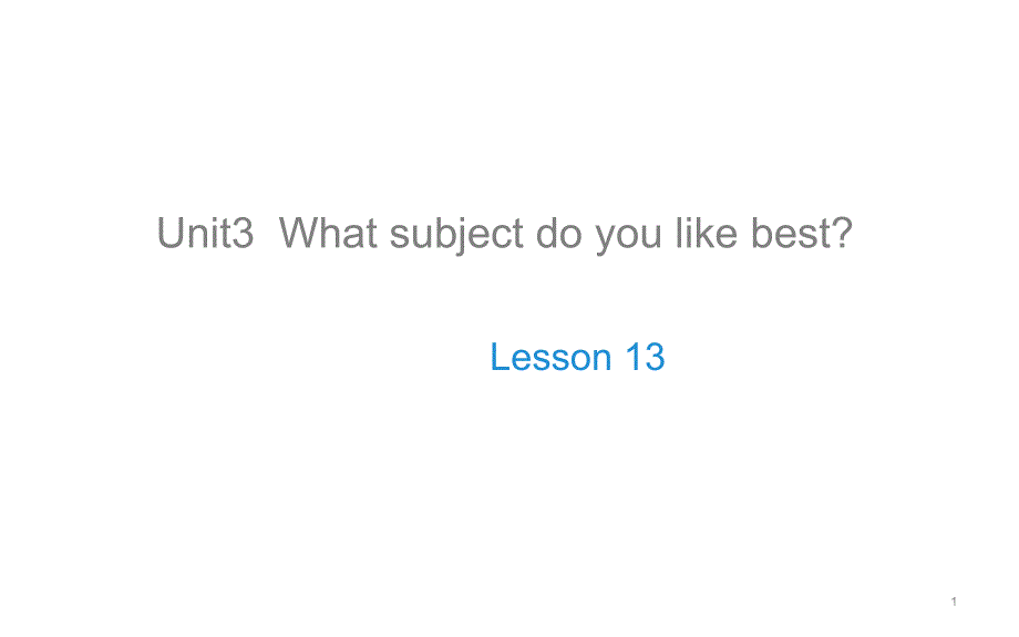 小学四年级下册英语ppt课件-Unit-3-Lesson-13--人教精通版_第1页