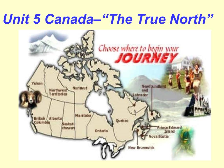 人教版高中英语必修三Canada-The_True_North课件_第1页