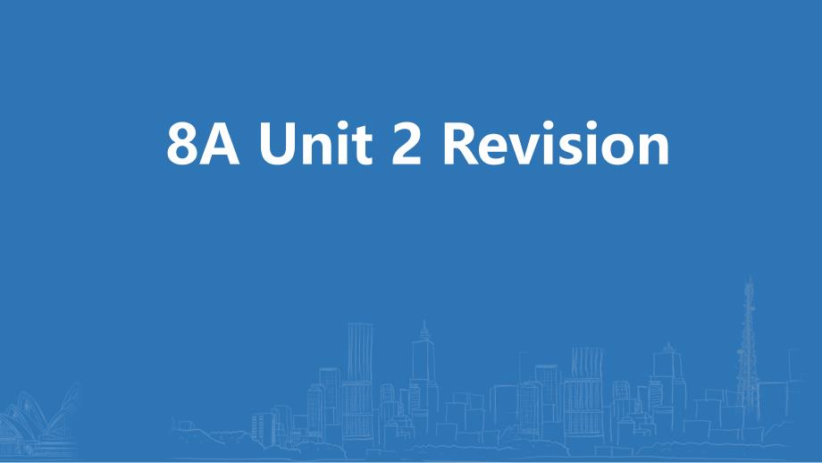 译林版八年级英语上册8A-Unit-2-Revision课件_第1页