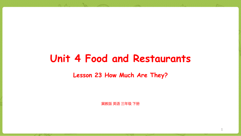 冀教版-英语三年级下册Unit-4Lesson23-ppt课件_第1页