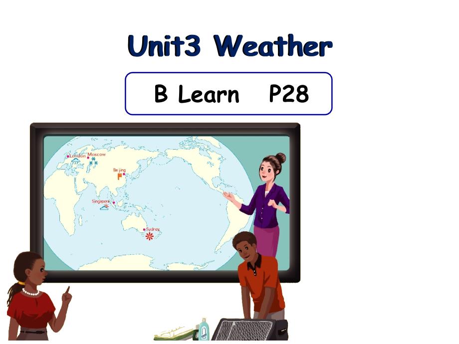 人教(PEP)四年级英语下册ppt课件：Unit-3--Weather-B-learn_第1页