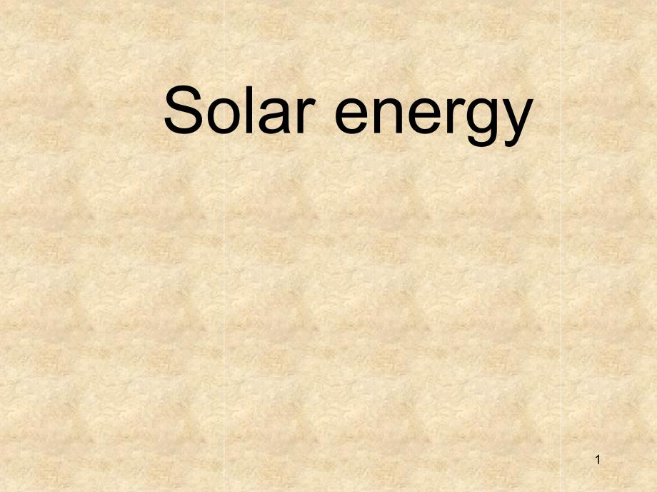 solarenergy(英语简介)最新课件_第1页