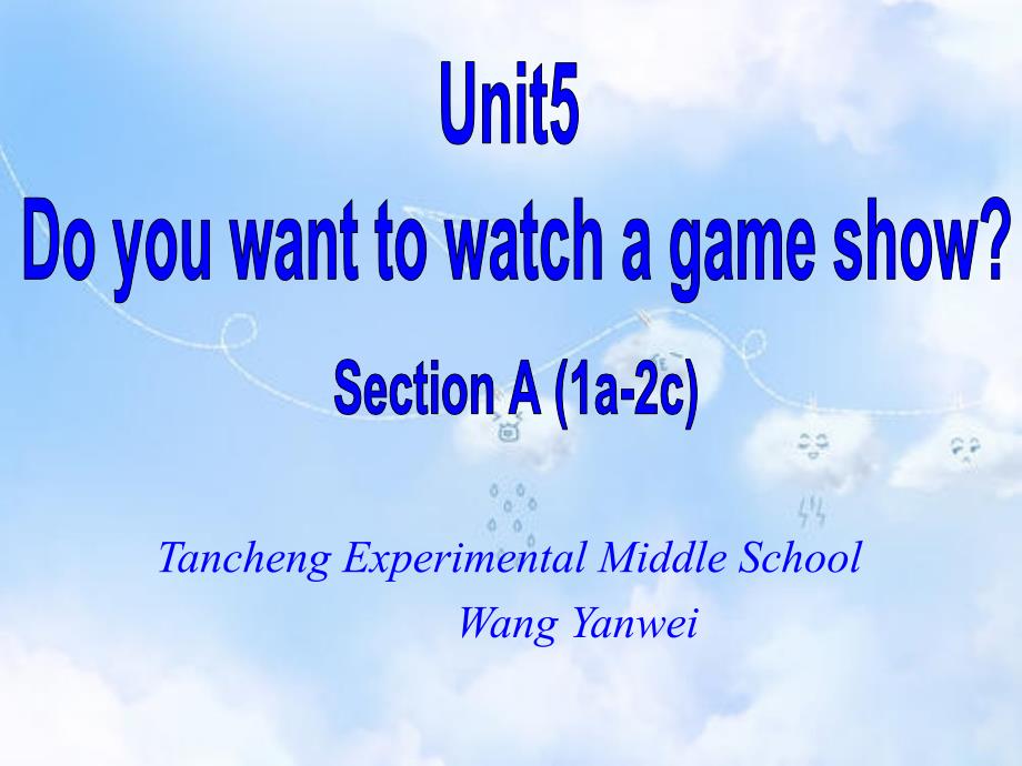 人教新目标版八年级英语上册Unit5DoyouwanttowatchagameshowSectionA（1a2c）ppt课件_第1页