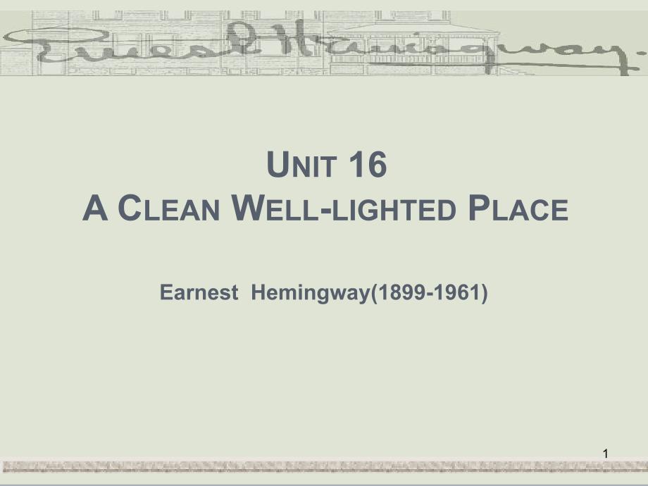 美国文学选读ppt课件Unit--16-Ernest-Hemingway_第1页