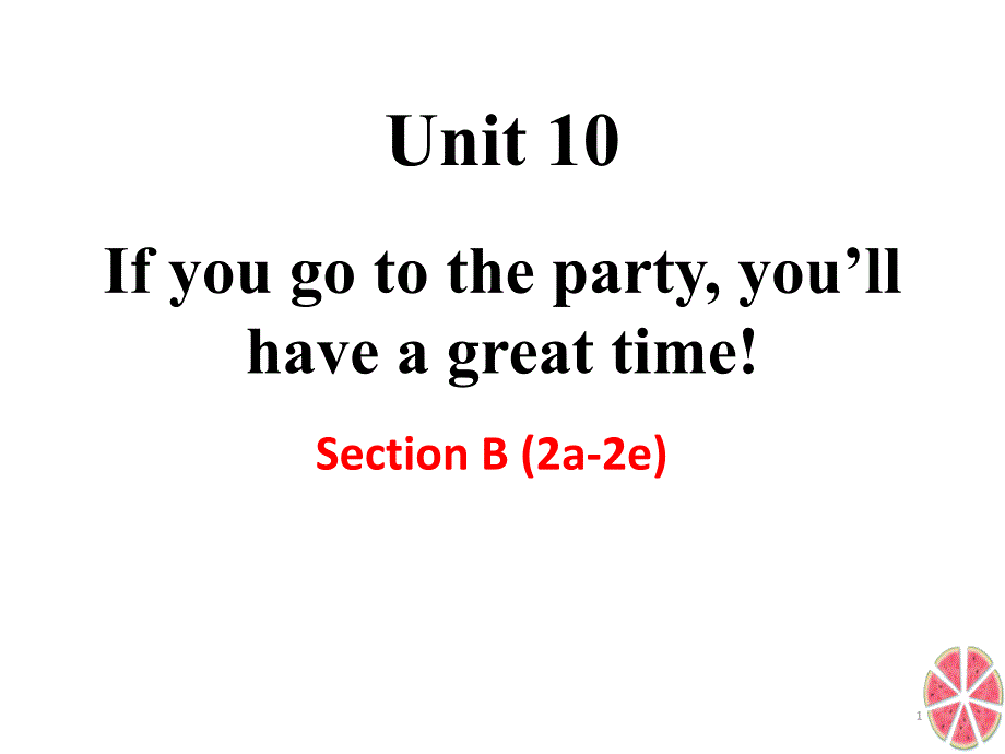 人教版初中英语八年级上册-unit-10-Section-B(2a_2e)ppt课件_第1页