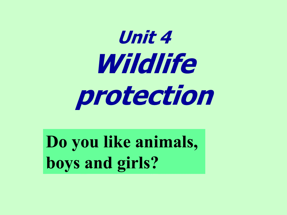 Unit4-wildlife-protection--公开课一等奖ppt课件-高中英语_第1页