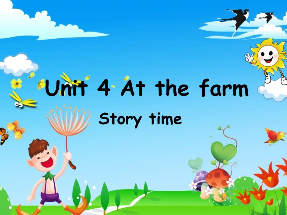 四年级下册英语-Unit4-At-the-farm--C-Story-timeppt课件_第1页