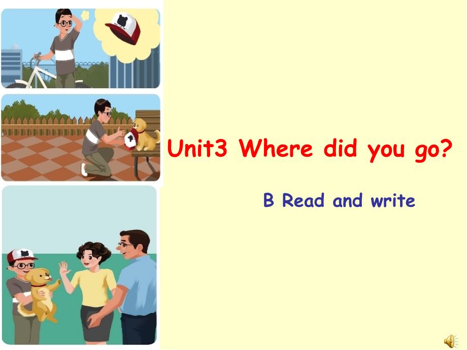 六下unit3-Where-did-you-go-B-read-and-write公开课ppt课件_第1页