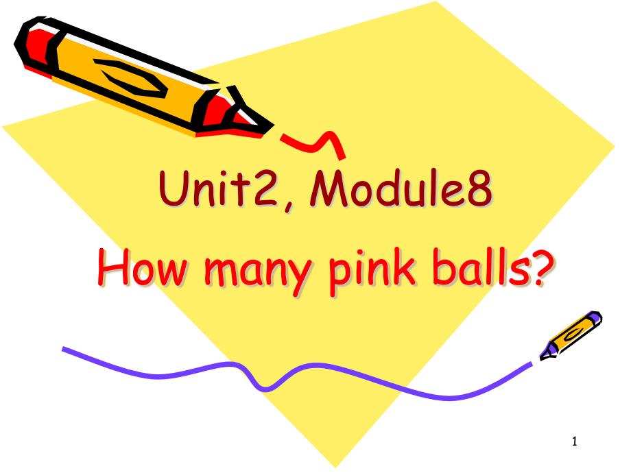 外研版(一起)一上Module-8《Unit-2-How-many-pink-balls》ppt课件_第1页