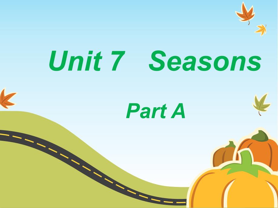 闽教英语四年级下册Unit7-Seasons-Part-A课件_第1页