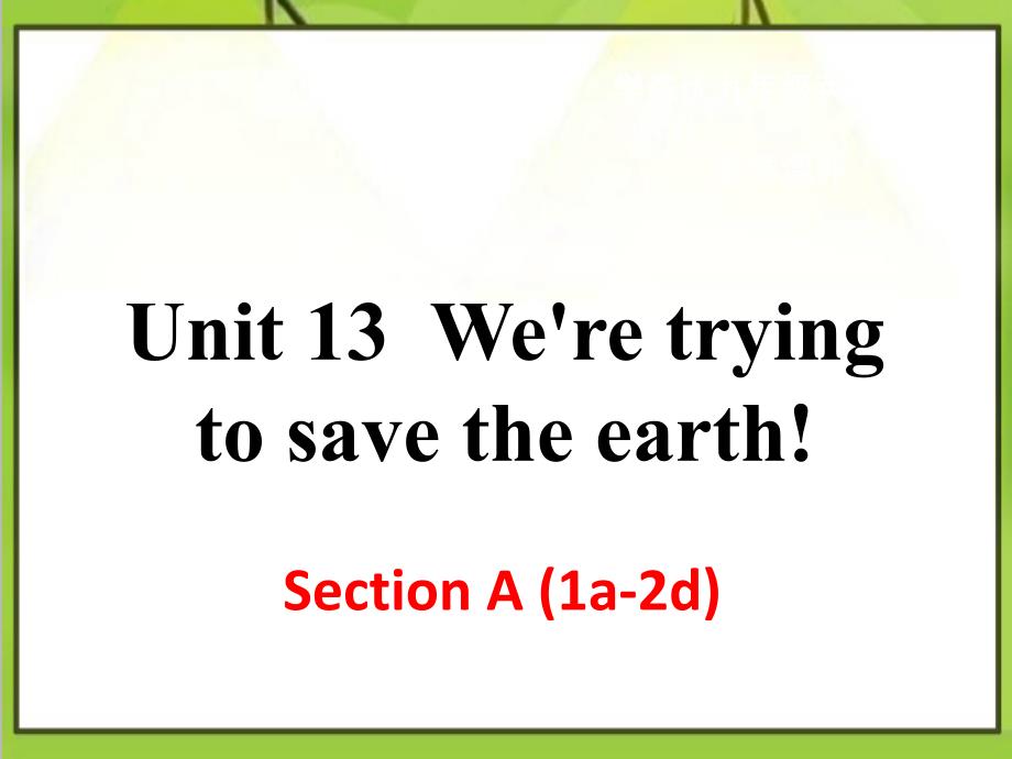 人教版英语初中九年级上册Unit-13-Section-A-(1a-2d)优质课ppt课件_第1页