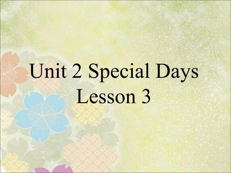 英语五年级下人教新起点Unit-2-Special-Days-Lesson-3-ppt课件_第1页