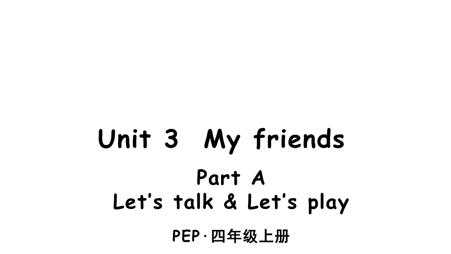 2020年人教版pep英語四年級上冊Unit-3-Part-A-Let’s-talk-&ampamp;-Let’s-playppt課件_第1頁