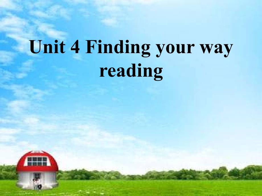 Unit-4-Finding-your-way-Reading-ppt课件(牛津译林版七年级下)_第1页