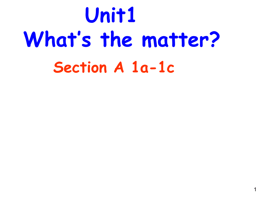 人教新目标英语八年级下册unit-1《What’s-the-matter》section-a-1a-1cppt课件_第1页