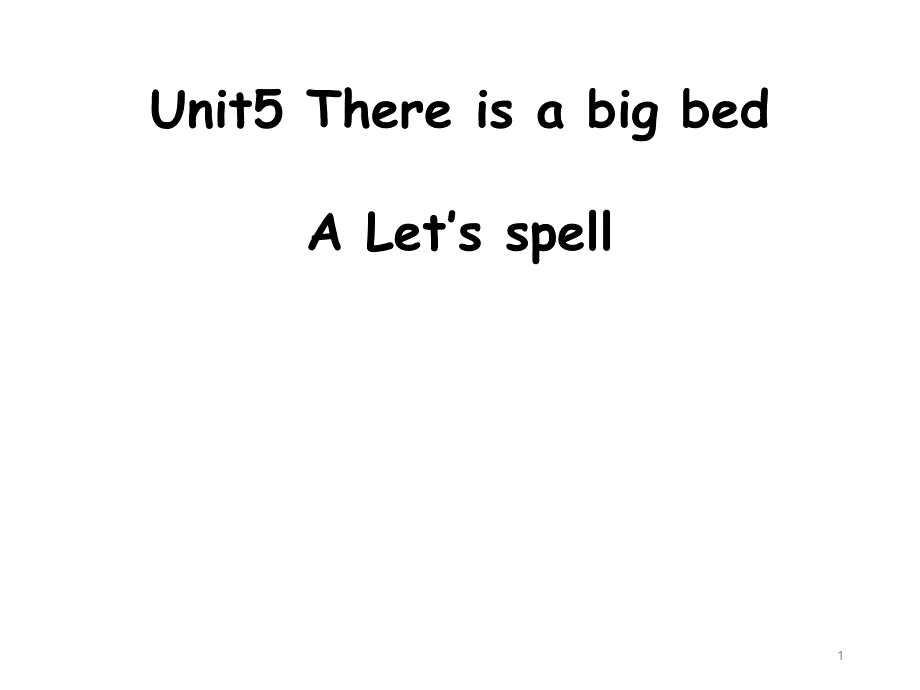 人教版PEP英语五年级上册-Unit-5-There-is-a-big-bed-A-Let’s-spell--公开课ppt课件_第1页