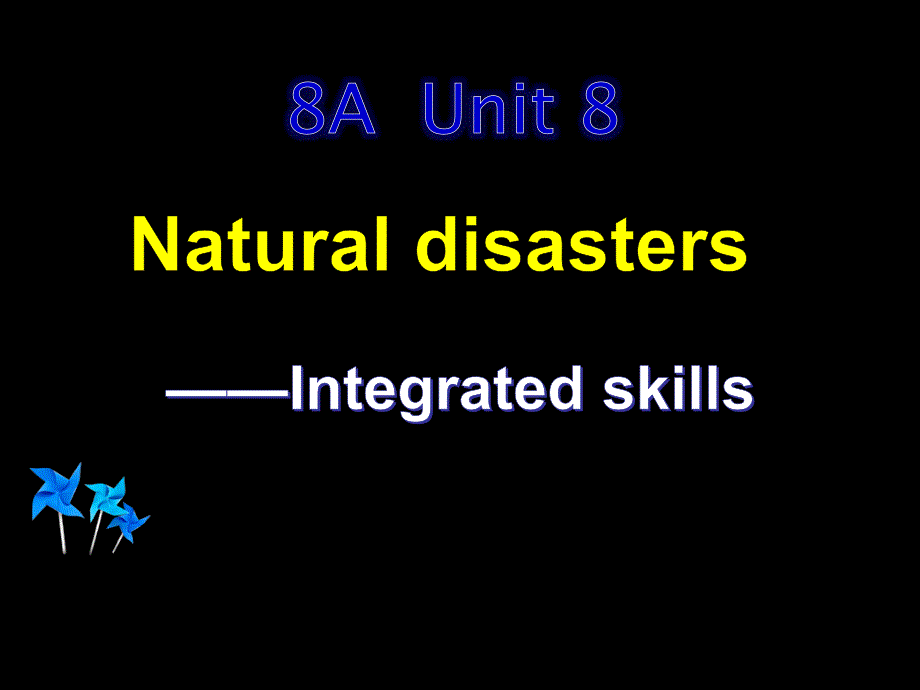 2020年牛津译林版八年级英语上册Unit-8-Integrated-Skills公开课ppt课件_第1页