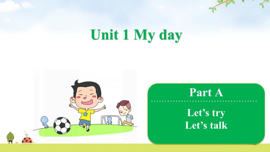 五年级下册英语(人教版PEP)Unit-1-My-day-Part-Appt课件_第1页