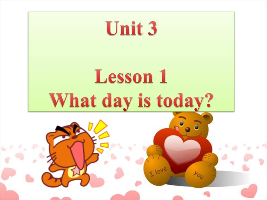 鲁科版四年级英语上册ppt课件Unit-3-Lesson-1-What-day-is-today_第1页