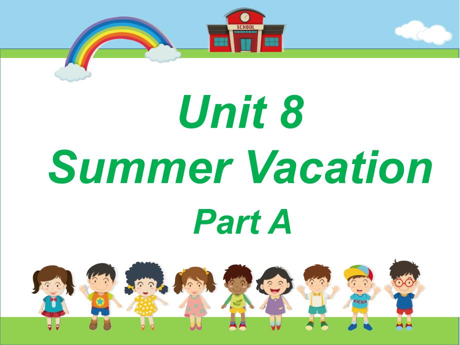 闽教英语四年级下册Unit8-Summer-Vacation-Part-A课件_第1页