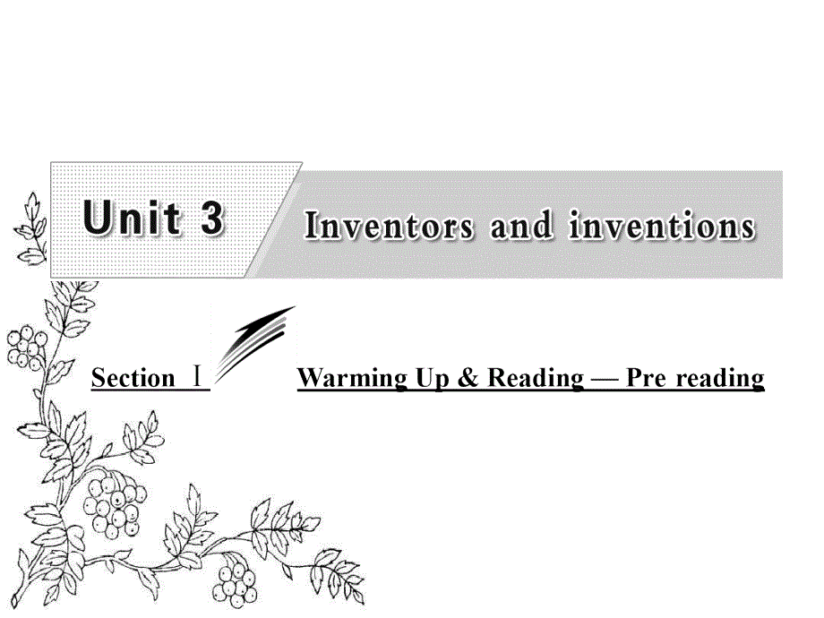 高中英语人教版选修8ppt课件：Unit-3-Section-Ⅰ-Warming-Up-&ampamp;-Reading-—-Pre-reading_第1页