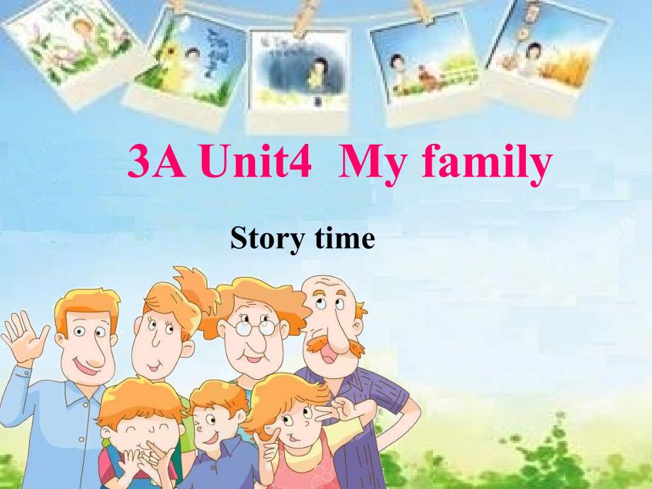 牛津译林版三年级英语上册Unit-4-My-family-Story-timeppt课件_第1页