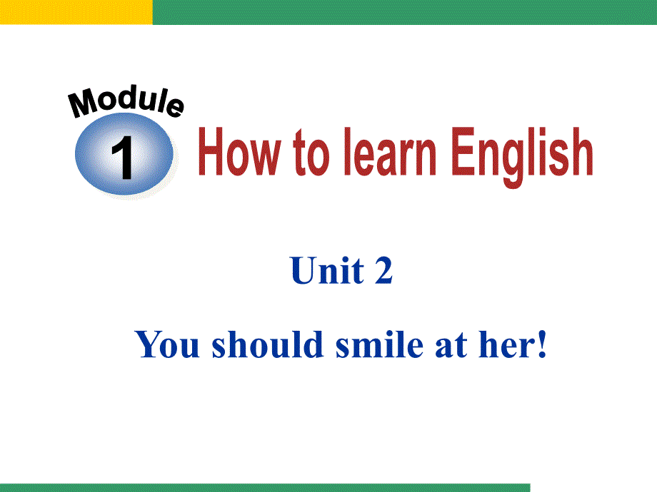 初中英语ppt课件-You-should-smile-at-her_第1页