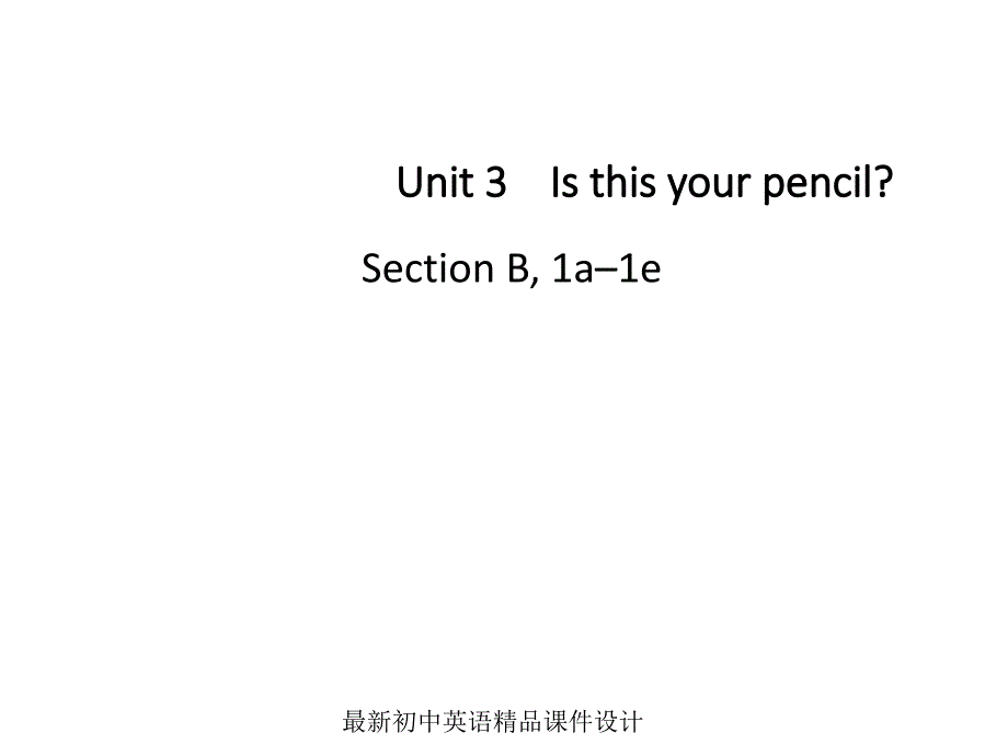 人教新目标七年级上册英语《Unit3Isthisyourpencil》ppt课件_第1页