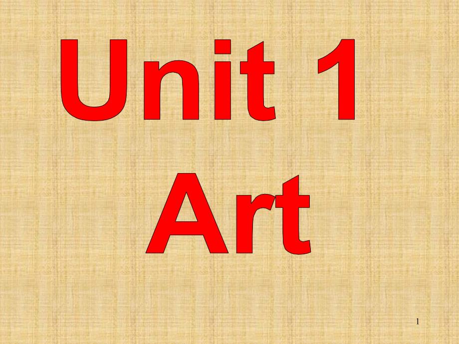 人教版高中英语选修6：Unit-1-Art课件_第1页