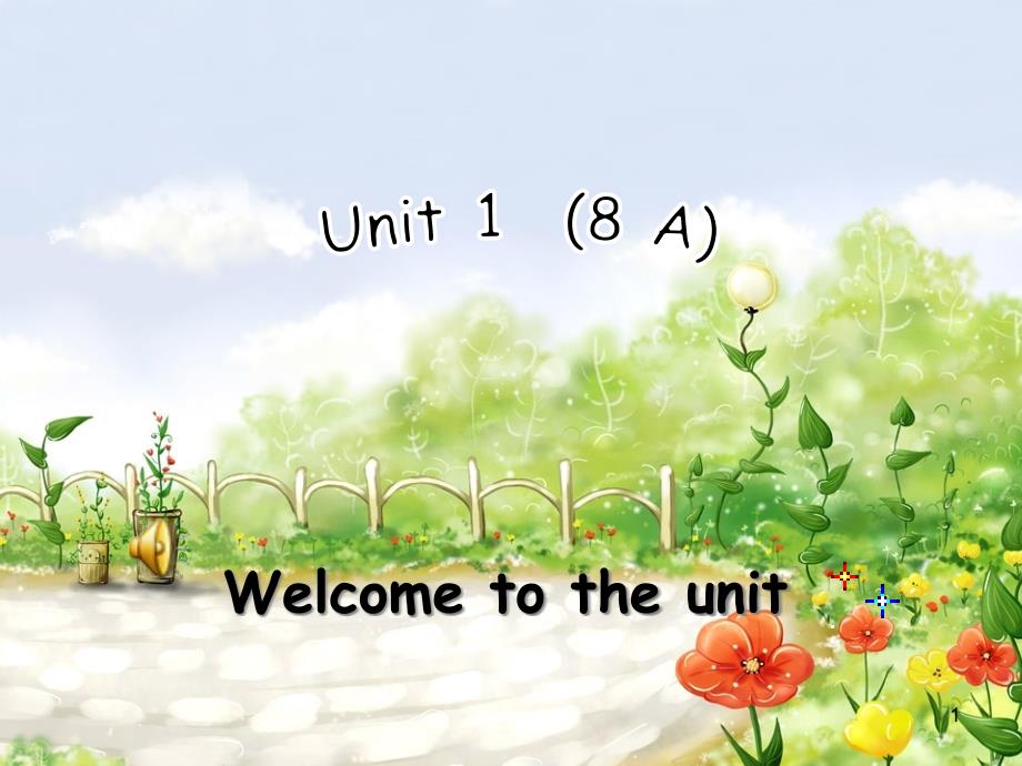 牛津英语8AUnit1welcometotheUnitppt课件_第1页