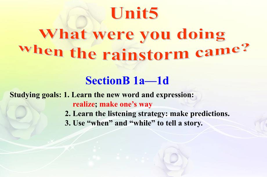 人教版八年级英语下册Unit5WhatwereyoudoingwhentherainstormcameSectionB（1a1d）ppt课件_第1页