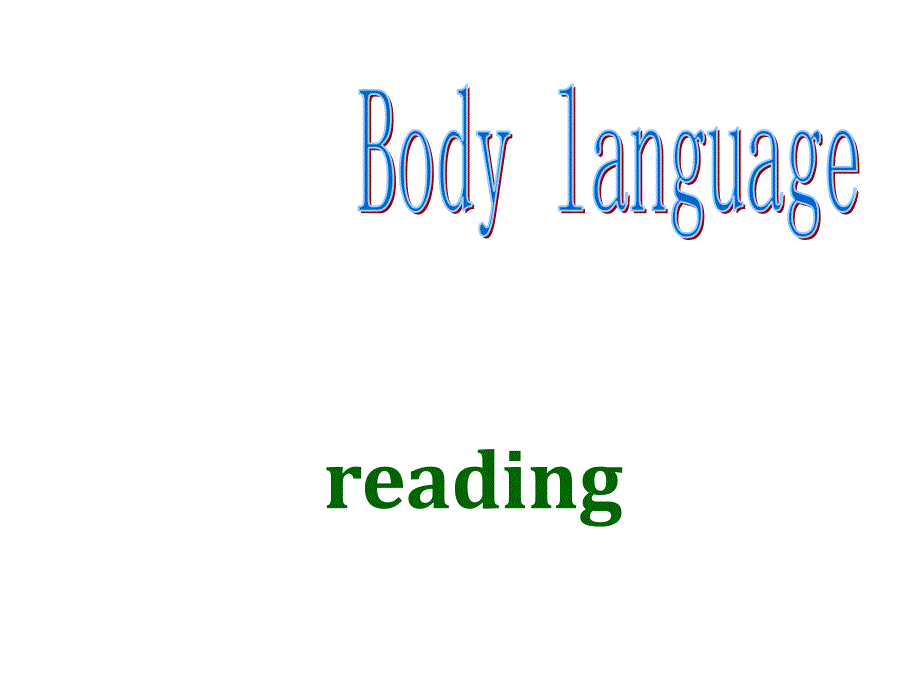 新人教版高中英语必修4-Unit4_body_language_reading课件_第1页